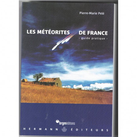 livre : Les météorites de France - Pierre-Marie Pelé